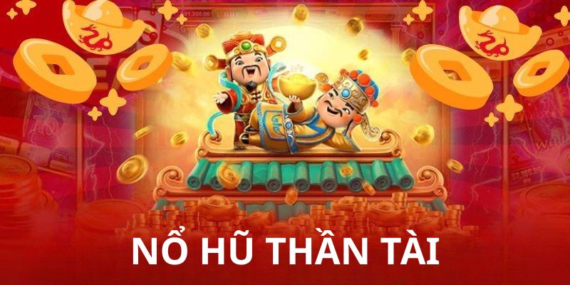 Hướng dẫn tham gia nổ hũ thần tài tại 33win